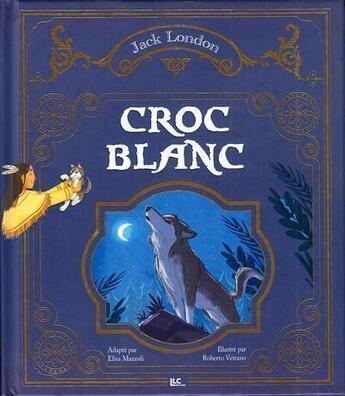 Couverture du livre « Croc-blanc » de Llc aux éditions S.d.p. Le Livre Club