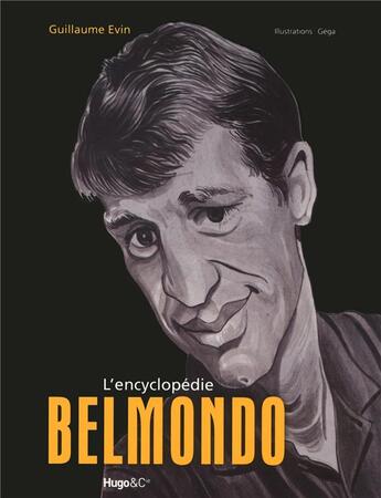 Couverture du livre « Encyclopédie Belmondo » de Guillaume Evin aux éditions Hugo Image