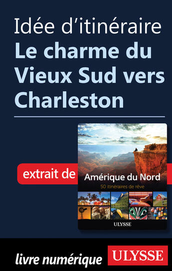 Couverture du livre « Idée d'itinéraire - Le charme du Vieux Sud vers Charleston » de  aux éditions Epagine