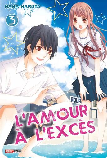 Couverture du livre « L'amour à l'excès Tome 3 » de Nana Haruta aux éditions Panini