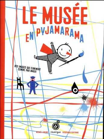 Couverture du livre « Musée en pyjamarama » de Bertrand Frédérique et Michael Leblond aux éditions Rouergue