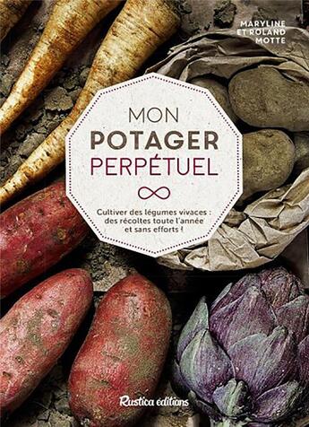 Couverture du livre « Mon potager perpétuel » de Motte aux éditions Rustica