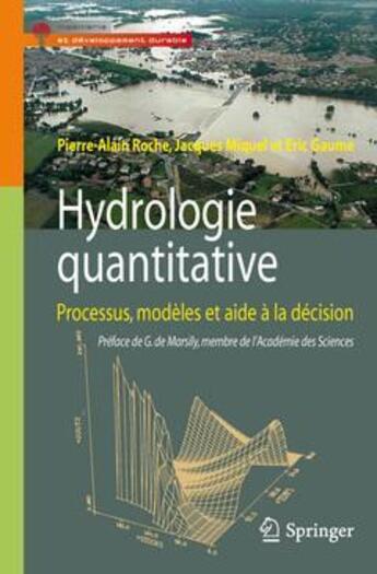 Couverture du livre « Hydrologie quantitative ; processus, modèles et aide à la décision » de  aux éditions Springer