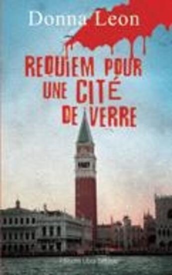 Couverture du livre « Requiem pour une cité de verre » de Donna Leon aux éditions Libra Diffusio