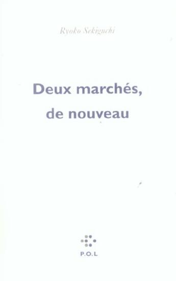 Couverture du livre « Deux marches, de nouveau » de Ryoko Sekiguchi aux éditions P.o.l