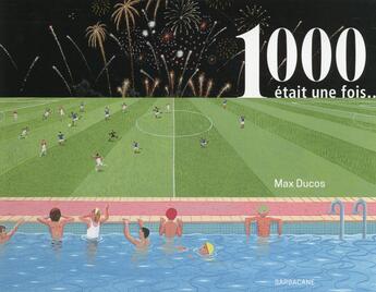 Couverture du livre « 1000 était une fois » de Max Ducos aux éditions Sarbacane