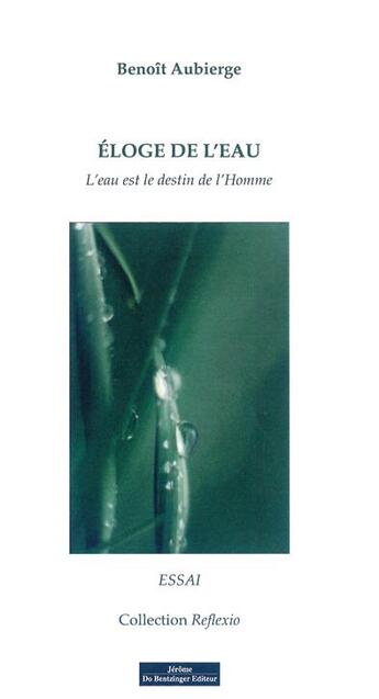 Couverture du livre « Éloge de l'eau » de Benoit Aubierge aux éditions Do Bentzinger