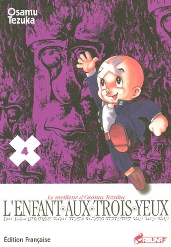 Couverture du livre « L'enfant aux trois yeux t.4 » de Osamu Tezuka aux éditions Asuka