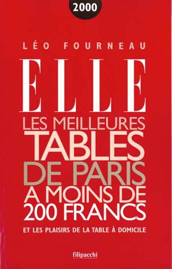 Couverture du livre « Les Meilleures Tables De Paris A Moins De Deux Cents Francs » de Leo Fourneau aux éditions Filipacchi