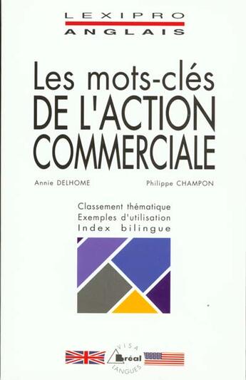 Couverture du livre « Lexipro : les mots-clés de l'action commerciale ; anglais » de Philippe Champon aux éditions Breal