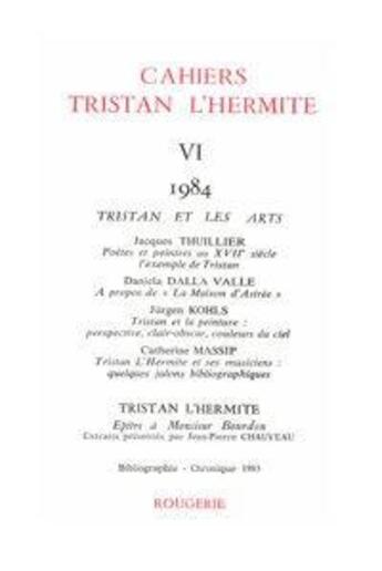 Couverture du livre « Cahiers Tristan L'Hermite. 1984, N  6 » de Cahiers Tristan L'He aux éditions Classiques Garnier