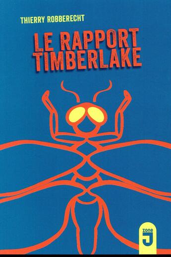 Couverture du livre « Le rapport Timberlake » de Thierry Robberecht aux éditions Mijade