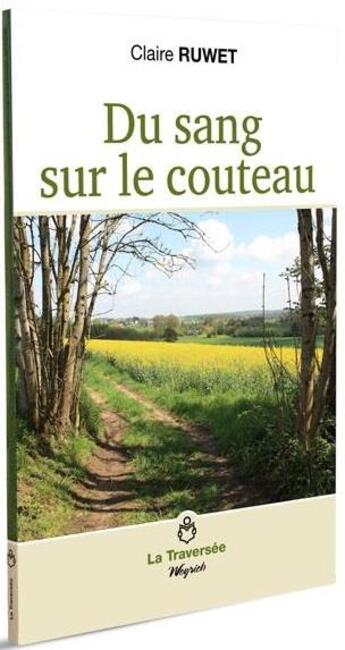 Couverture du livre « Du sang sur le couteau » de Claire Ruwet aux éditions Weyrich