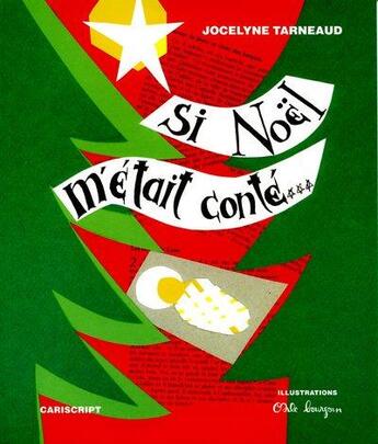 Couverture du livre « Si noël m'était conté... » de Jocelyne Tarneaud aux éditions Cariscript