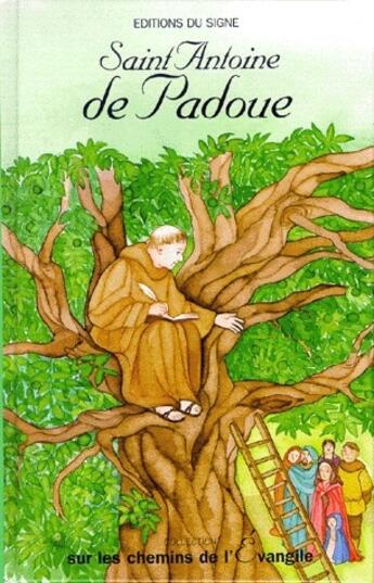 Couverture du livre « Saint Antoine de Padoue » de Baudouin-Croix aux éditions Signe