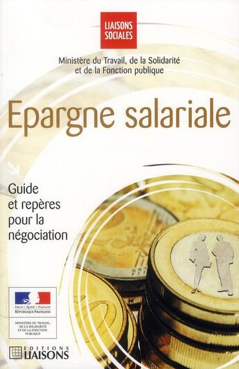 Couverture du livre « Épargne salariale ; guide et repères pour la négociation » de  aux éditions Liaisons