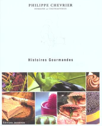 Couverture du livre « Histoires gourmandes » de Philippe Chevrier aux éditions Jouvence