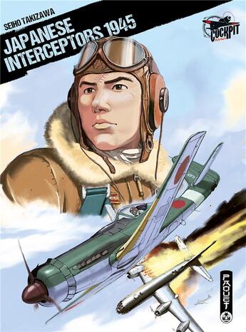 Couverture du livre « Japanese interceptors 1945 » de Seiho Takizawa aux éditions Paquet