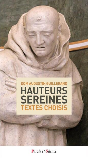 Couverture du livre « Hauteurs sereines » de Guillerand (Dom) A. aux éditions Parole Et Silence