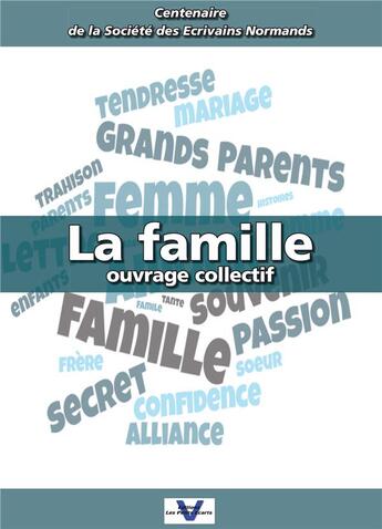 Couverture du livre « La famille » de Societe Des Ecrivain aux éditions Les Petits Ecarts