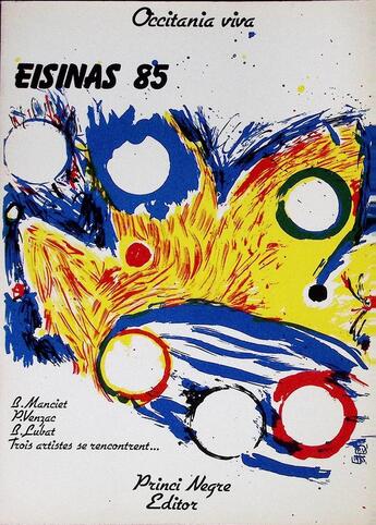 Couverture du livre « Eisinas 85, B. Manciet, P. Venzac, B. Lubat, trois artistes se rencontrent... » de Patrick Lavaud aux éditions Editions Des Regionalismes