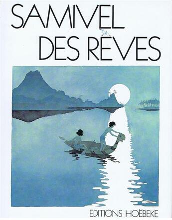 Couverture du livre « Des reves » de Samivel aux éditions Hoebeke