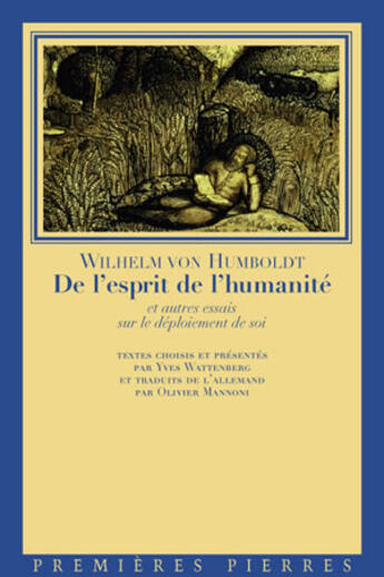 Couverture du livre « De l'esprit de l'humanité ; et autres essais sur le déploiement de soi » de Wilhelm Von Humboldt aux éditions Premieres Pierres