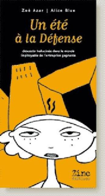 Couverture du livre « Un été à la Défense » de Zoe Azar et Alice Blue aux éditions Zinc Editions