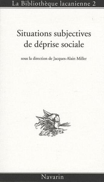 Couverture du livre « Situations subjectives de déprise social » de Miller Jacques-Alain aux éditions Navarin