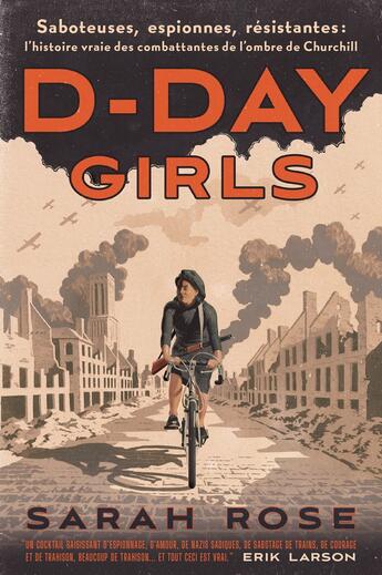 Couverture du livre « D-Day Girls : Saboteuses, espionnes, résistantes: l'histoire vraie des combattantes de l'ombre de Churchill » de Sarah Rose aux éditions Blueman