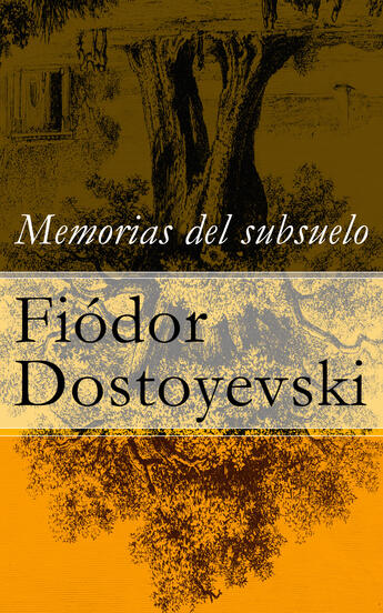 Couverture du livre « Memorias del subsuelo » de Fiodor Dostoyevski aux éditions E-artnow