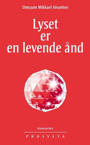 Couverture du livre « Lyset er en levende ånd » de Omraam Mikhael Aivanhov aux éditions Prosveta