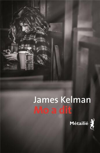 Couverture du livre « Mo a dit » de James Kelman aux éditions Metailie