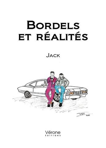 Couverture du livre « Bordels et réalités » de Jack aux éditions Verone