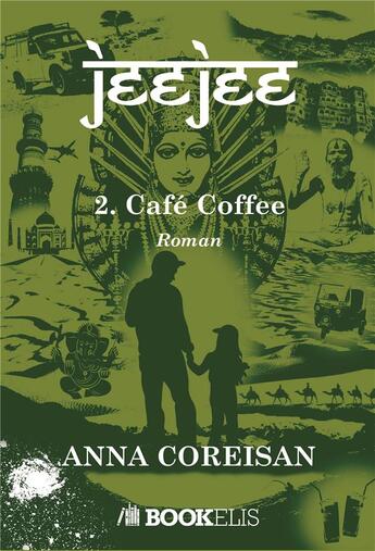 Couverture du livre « Jeejee Tome 2 ; café coffee » de Anna Coreisan aux éditions Bookelis