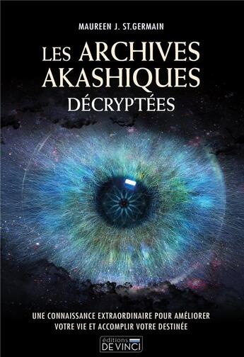 Couverture du livre « Les archives akashiques décryptées » de Maureen St Germain aux éditions De Vinci