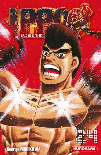 Couverture du livre « Ippo - saison 6 ; the fighting ! Tome 24 » de George Morikawa aux éditions Kurokawa