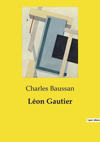 Couverture du livre « Léon Gautier » de Baussan Charles aux éditions Openculture