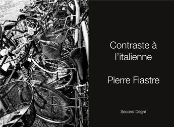 Couverture du livre « Contraste à l'italienne » de Pierre Fiastre aux éditions Books On Demand