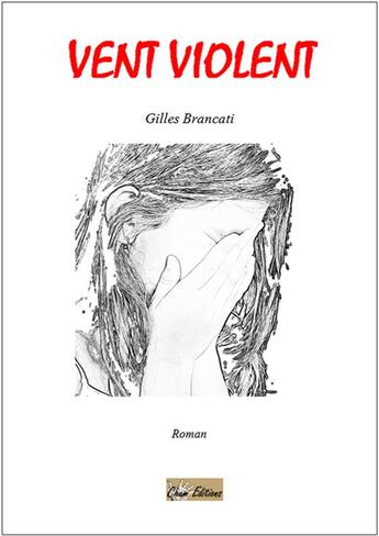 Couverture du livre « Vent violent » de Gilles Brancati aux éditions Chum