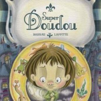 Couverture du livre « Super doudou » de Veronique Barrau aux éditions Verte Plume