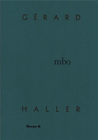 Couverture du livre « Mbo » de Gerard Haller aux éditions Harpo & Editions