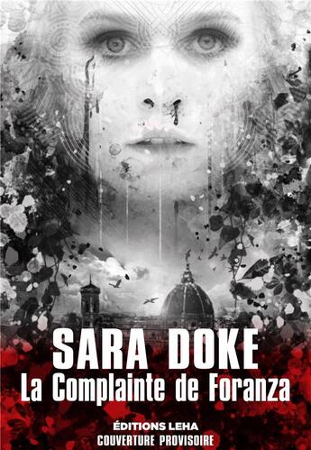 Couverture du livre « La complainte de Foranza » de Sarah Doke aux éditions Leha