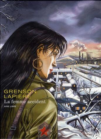 Couverture du livre « La femme accident Tome 1 » de Olivier Grenson et Denis Lapiere aux éditions Dupuis