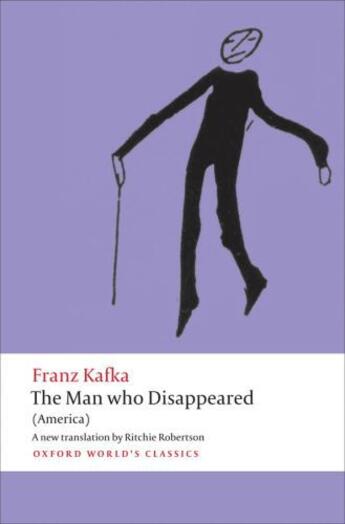 Couverture du livre « The Man who Disappeared: (America) » de Franz Kafka aux éditions Oup Oxford