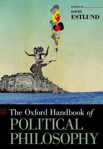 Couverture du livre « The Oxford Handbook of Political Philosophy » de David Estlund aux éditions Oxford University Press Usa