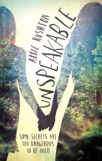 Couverture du livre « Unspeakable » de Rushton Abbie aux éditions Little Brown Book Group Digital