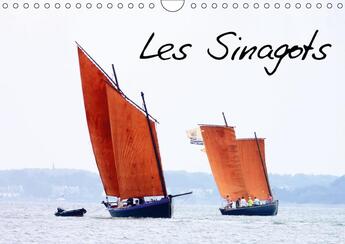 Couverture du livre « Les sinagots calendrier mural 2018 din a4 horizontal - photos d anciens bateaux de pe » de Frederic B aux éditions Calvendo