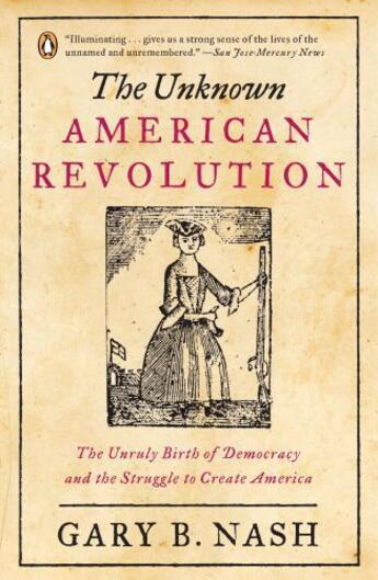 Couverture du livre « The Unknown American Revolution » de Nash Gary B aux éditions Penguin Group Us