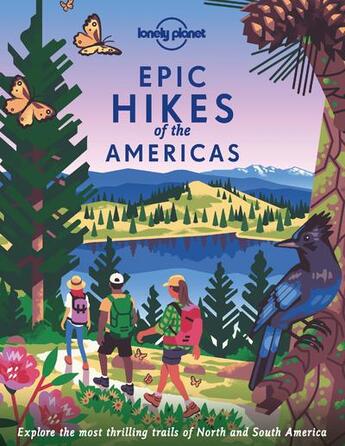 Couverture du livre « Epic hikes of the Americas (édition 2022) » de Collectif Lonely Planet aux éditions Lonely Planet Kids